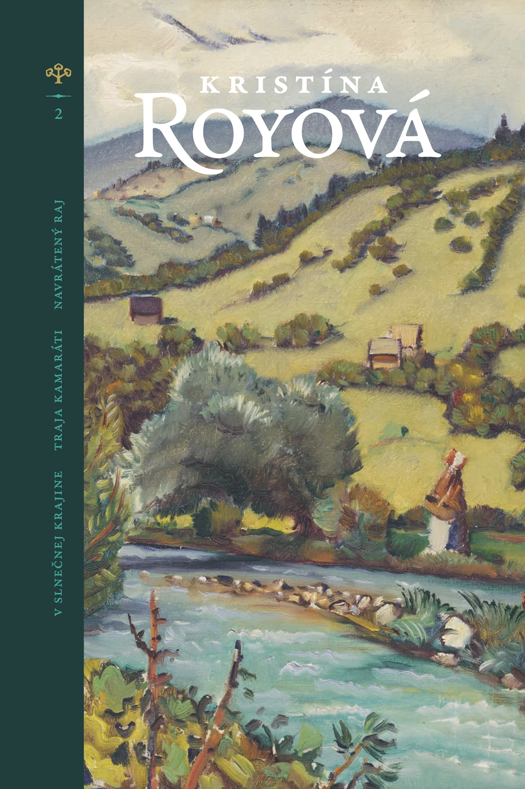 V slnečnej krajine - Traja kamaráti - Navrátený raj